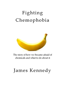 预订 Fighting Chemophobia: A survival guide against marketers who capitalise on our innate fear of chemicals for financi