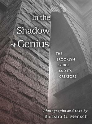 [预订]In the Shadow of Genius: The Brooklyn Bridge and Its Creators 9780823289509-封面