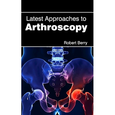 预订 Latest Approaches to Arthroscopy 关节镜检查的*方法: 9781632412768