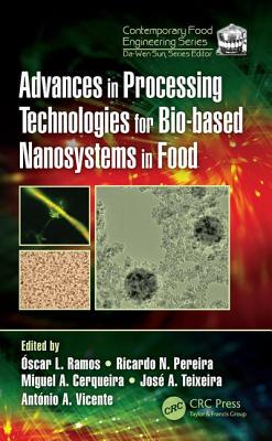 【预订】Advances in Processing Technologies for Bio-based Nanosystems in Food