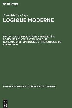【预订】Implications – modalités, logiques polyvalentes, logique combinat 9783111172798