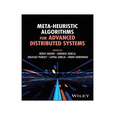 [预订]Meta-Heuristic Algorithms for Advanced Distributed Systems 9781394188062