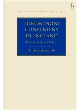 预订 Forum (Non) Conveniens in England: Past, Present, and Future 英格兰论坛（非）会议：过去，现在和未来: 9781509945023
