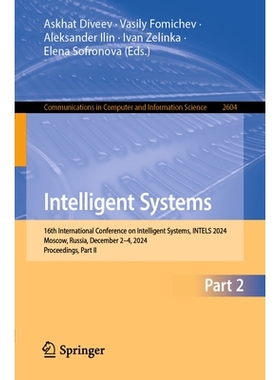 预订 Intelligent Systems: 16th International Conference on Intelligent Systems, INTELS 2024, Moscow, Russia, December 2