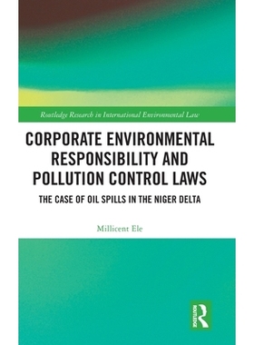 预订 Corporate Environmental Responsibility and Pollution Control Laws: The Case of Oil Spills in the Niger Delta: 97810