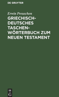 【预订】Griechisch-deutsches Taschenwörterbuch zum Neuen Testament 9783110069600