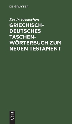 【预订】Griechisch-deutsches Taschenwörterbuch zum Neuen Testament 9783110069600