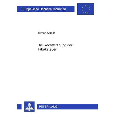 预订 Die Rechtfertigung der Tabaksteuer: 9783631535738
