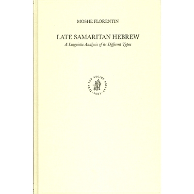 预订 Late Samaritan Hebrew: A Linguistic Analysis of its Different Types 晚期撒玛利亚人希伯来语：对其不同类型的语言学分