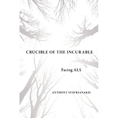 预订 Crucible of the Incurable: Facing ALS 无法治愈的严峻考验：面对 ALS: 9781501778315