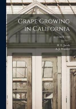 [预订]Grape Growing in California; E116 REV 1950 9781014999535