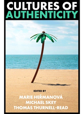 预订 Cultures of Authenticity 真实性文化: 9781801179379