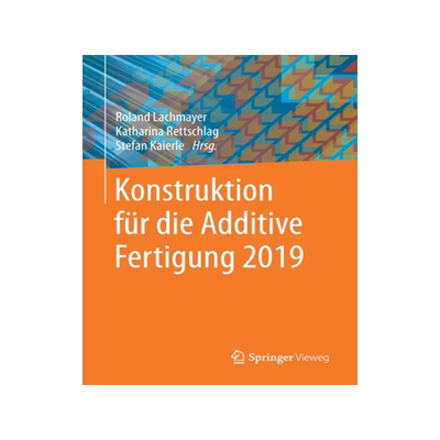 预订 Lachmayer (Hrsg), Konstruktion für die Additive Fertigung 2019