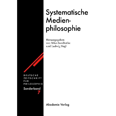 预订 Systematische Medienphilosophie: 9783050038469