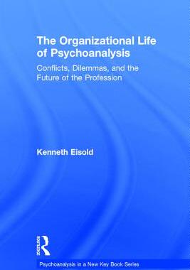 【预订】The Organizational Life of Psychoanalysis