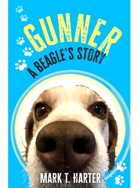 预订 Gunner, A beagle’s story: 9798988300120
