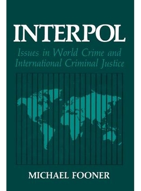 预订 Interpol: Issues in World Crime and International Criminal Justice: 9781489969774