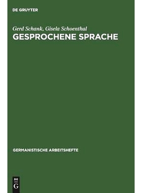 预订 Gesprochene Sprache: Eine Einführung in Forschungsansätze und Analysemethoden: 9783484250222