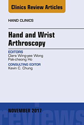 【预订】Hand and Wrist Arthroscopy, An Issue of Hand Clinics