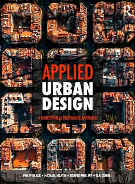 预订 Applied Urban Design: A Contextually Responsive Approach 应用城市设计：环境响应方法: 9780367897543