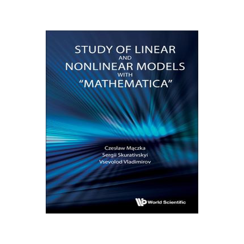 [预订]Study of Linear and Nonlinear Models with 