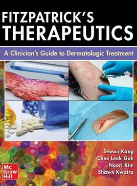 [预订]Fitzpatrick’s Therapeutics: A Clinician’s Guide to Dermatologic Treatment 9781264258932