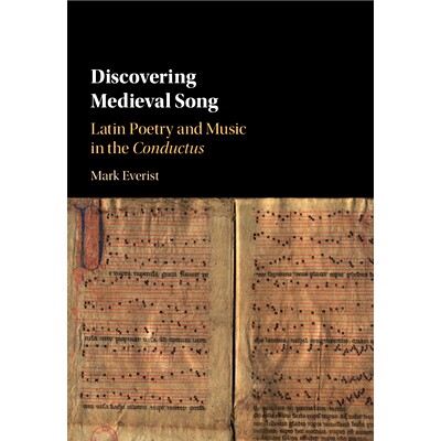 预订 Discovering Medieval Song: Latin Poetry and Music in the  Conductus 中世纪歌曲探究：康都克特中的拉丁诗歌与音乐: 978