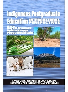 预订 Indigenous Postgraduate Education: Intercultural Perspectives: 9781648021091