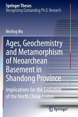 预订 Ages, Geochemistry and Metamorphism of Neoarchean Basement in Shandong Province