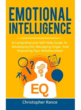 预订 Emotional Intelligence: A comprehensive self help guide to developing EQ, managing anger, and improving your relati