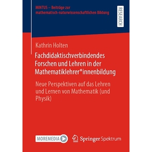 预订 Fachdidaktischverbindendes Forschen und Lehren in der Mathematiklehrer*innenbildung Neue Perspektiven auf das Lehre