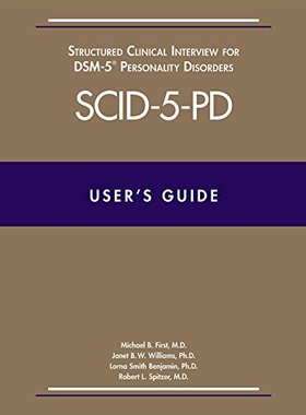 【预售】User’S Guide For The Structured Clinical Interview For Dsm-5 Personality Disorders (Scid-Pd)