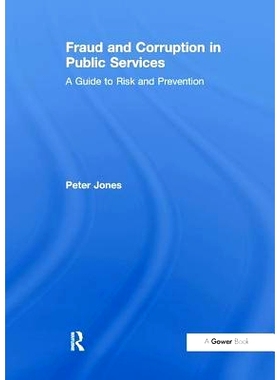预订 Fraud and Corruption in Public Services 公共服务的欺诈与腐败: 9781138249691
