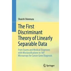预订 The First Discriminant Theory of Linearly Separable Data From Exams and Medical Diagnoses with Misclassifications t