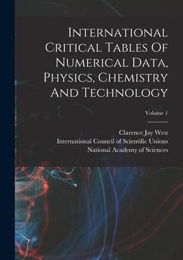 [预订]International Critical Tables Of Numerical Data, Physics, Chemistry And Technology; Volume 1 9781018720050