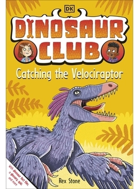 预订 Dinosaur Club: Catching the Velociraptor 恐龙俱乐部：捕捉迅猛龙: 9780241559178