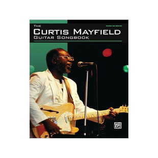 英文原版 柯蒂斯·梅菲尔德 吉他乐谱 歌曲集 The Curtis Mayfield Guitar Songbook