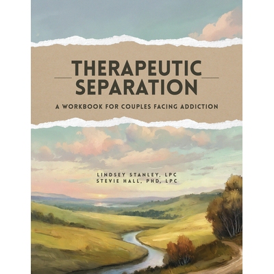 预订 Therapeutic Separation: A Workbook for Couples Facing Addiction 9781940467139