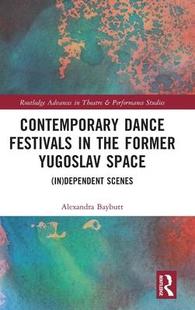 the 9781032344645 Contemporary space Yugoslav former festivals dance 预订