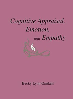 【预订】Cognitive Appraisal, Emotion, and Empathy