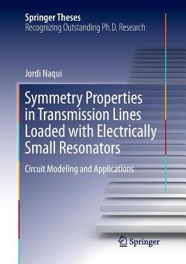 【预订】Symmetry Properties in Transmission Lines Loaded with Electrically Small Resonators