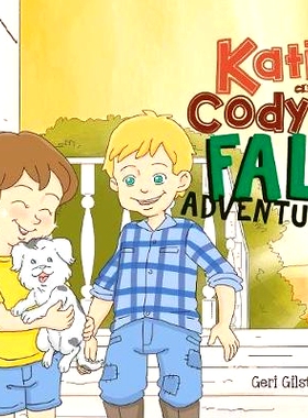 预订 Kati and Cody’s Fall Adventure: 9781950034185
