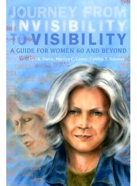 预订 Journey from Invisibility to Visibility: A Guide for Women Sixty and Beyond: 9781534751897