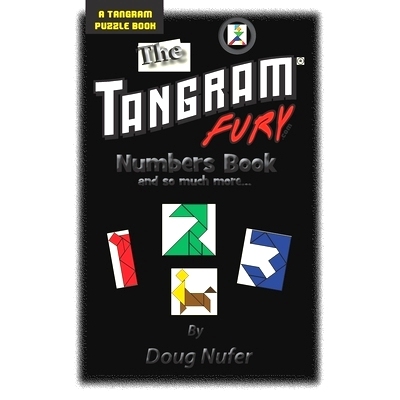 预订 Tangram Fury Numbers Book: And so much more...: 9781514302989