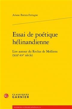 [预订]Essai de Poetique Helinandienne. - Lire Autour Du Reclus de Molliens (Xiiie-Xve Siecle) 9782406140931