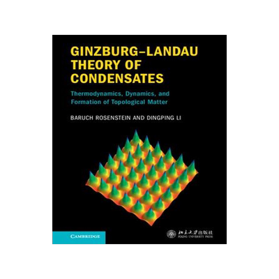 [预订]Ginzburg–Landau Theory of Condensates 9781108836852