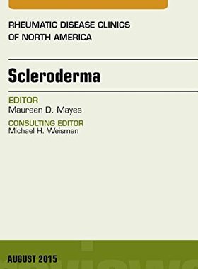 【预订】Scleroderma, An Issue of Rheumatic Disease Clinics