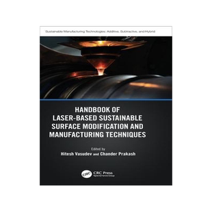 [预订]Handbook of Laser-Based Sustainable Surface Modification and Manufacturing Techniques 9781032387673