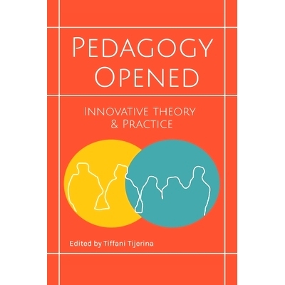 预订 Pedagogy Opened: Innovative Theory and Practice: 9781959203094