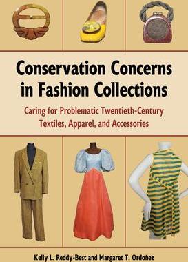 [预订]Conservation Concerns in Fashion Collections: Caring for Problematic Twentieth-Century Textiles, App 9781606354285